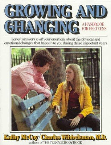 Growing and changing: a handbook for preteens
