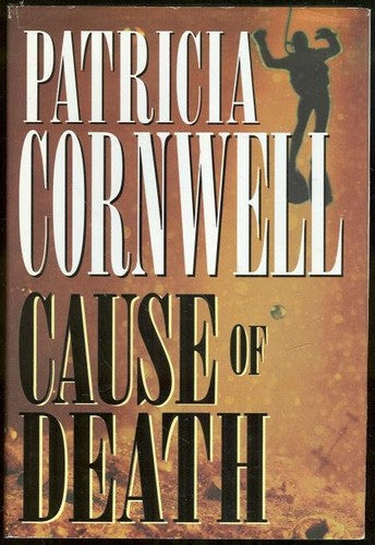 Cause Of Death: Kay Scarpetta, Book 7