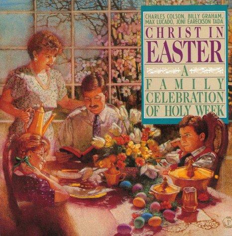 Christ In Easter: A Family Celebration Of Holy Week