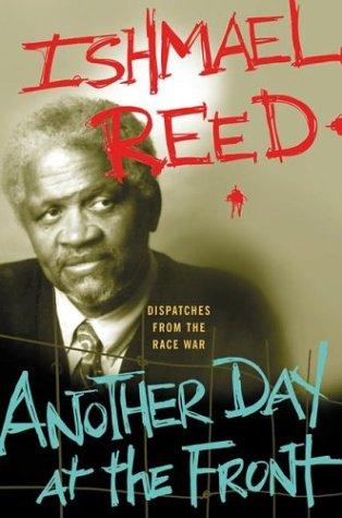 Another Day At The Front: Dispatches From The Race War