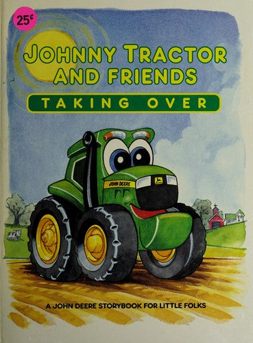 Johnny Tractor And Friends : Taking Over