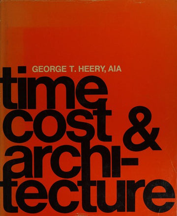 Time, Cost, And Architecture (without dust jacke)