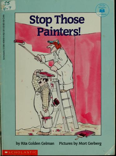 Stop Those Painters! (Hello Reader)