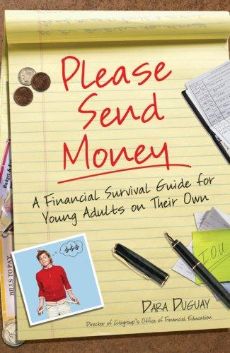 Please Send Money! A Financial Survival Guide For Young Adults On Their Own