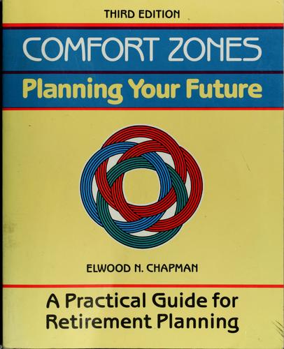 Comfort Zones: Planning Your Future (Crisp Professional Series): A Practical Guide for Retirement Planning