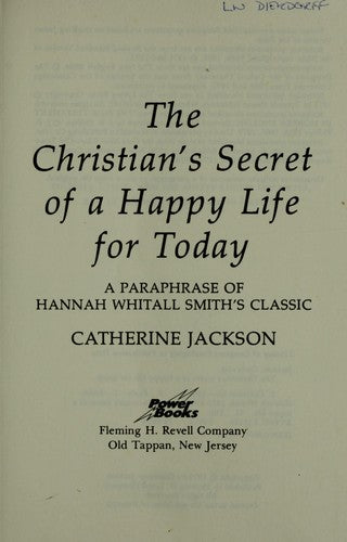 The Christian's Secret Of A Happy Life For Today