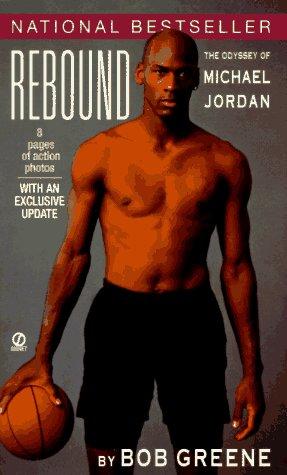 Rebound: The Odyssey Of Michael Jordan