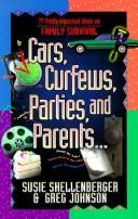 Cars, Curfews, Parties, And Parents... (77 Pretty Important Ideas)