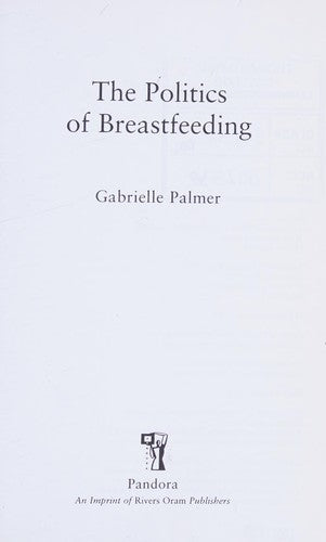 The Politics Of Breastfeeding