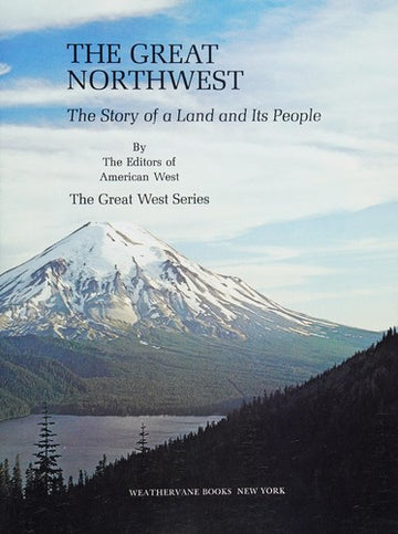The Great Northwest: the story of a land and its people
