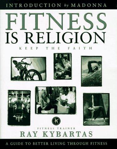 Fitness Is Religion: Keep The Faith