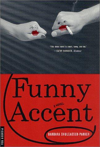 Funny Accent: A Novel