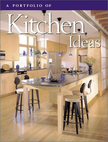 A Portfolio Of Kitchen Ideas