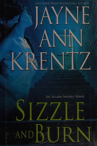 Sizzle And Burn (The Arcane Society, Book 3)