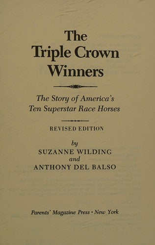 The Triple Crown Winners: the story of America's ten superstar race horses