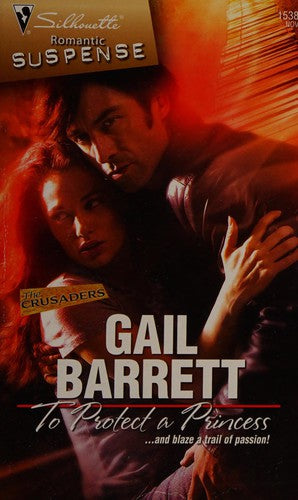 To Protect A Princess (Silhouette Romantic Suspense)