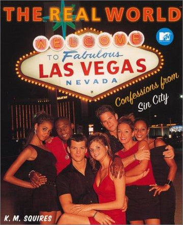 MTV's Real World Las Vegas: Confessions from Sin City (MTV's the Real World)
