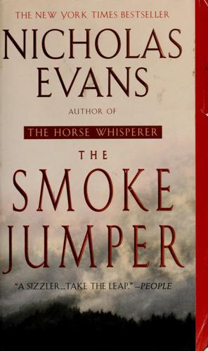 The Smoke Jumper: A Novel