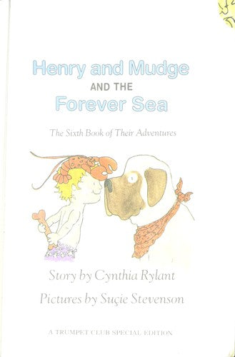 Henry And Mudge And The Forever Sea: The Sixth Book Of Their Adventures