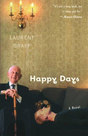 Happy Days: A Novel