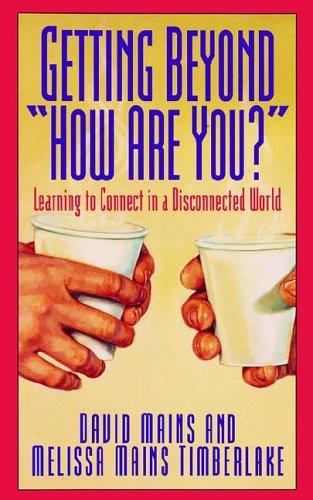 Getting Beyond 'How Are You?'