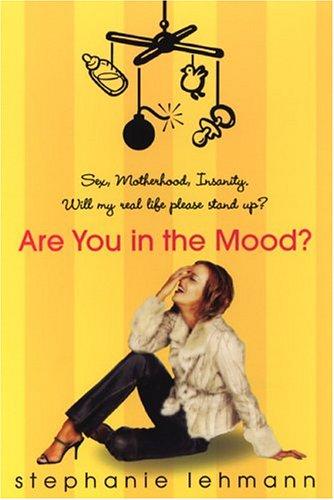 Are You In The Mood?