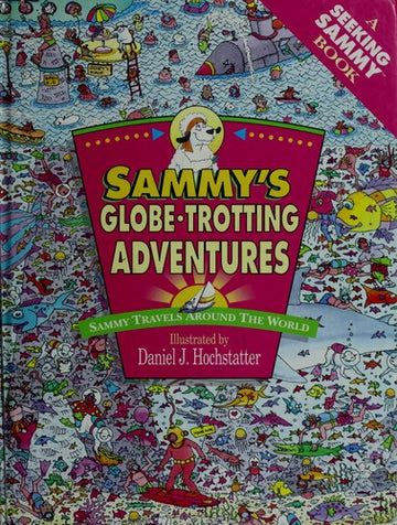Sammy's Globe-Trotting Adventures (A Seeking Sammy Book)