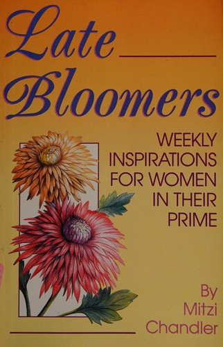 Late Bloomers: weekly inspirations for women in their prime