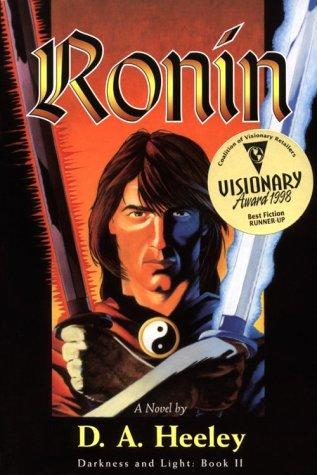 Ronin: Darkness And Light: Book Ii (Heeley, D. A. Darkness And Light, Bk. 2.)