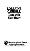 Lead With Your Heart (Silhouette Special Edition, No. 670)