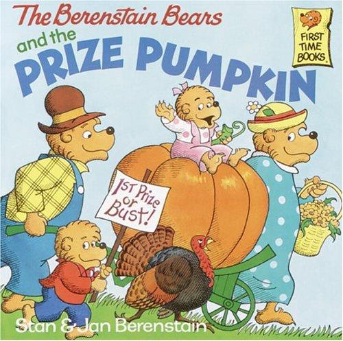 The Berenstain Bears And The Prize Pumpkin