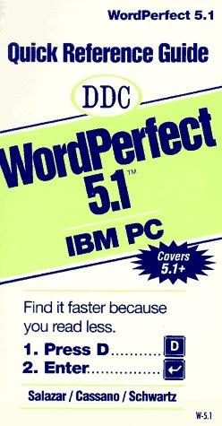 Quick Reference Guide To Wordperfect 5.1 Ibm Pc.
