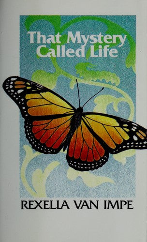 That Mystery Called Life