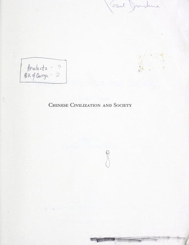 Chinese Civilization And Society: a sourcebook