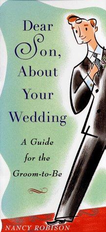 Dear Son About Your Wedding