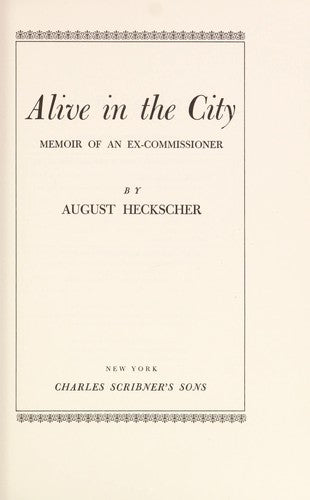 Alive In The City: Memoir Of An Ex-Commissioner.