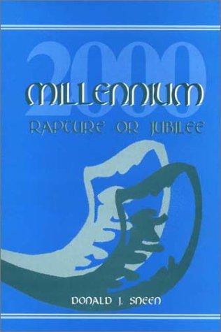 Millenium 2000: rapture or jubilee