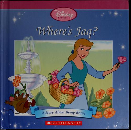 Wheres's Jaq (A Story Aobut Being Brave)