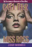 Call Her Miss Ross (without dust jacket): the unauthorized biography of Diana Ross