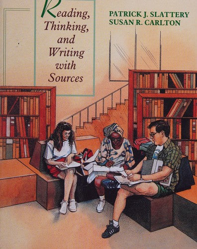 Reading, Thinking, And Writing With Sources