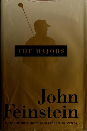 The Majors: In Pursuit Of Golf's Holy Grail: in pursuit of golf's Holy Grail