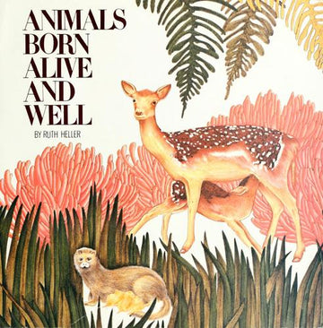 Animals Born Alive And Well