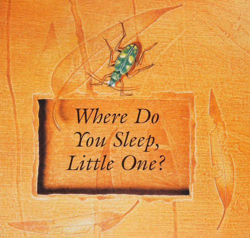 Where Do You Sleep, Little One?