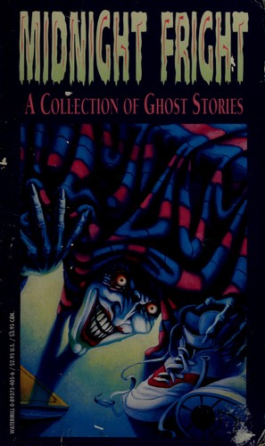 Midnight Fright: A Collection Of Ghost Stories