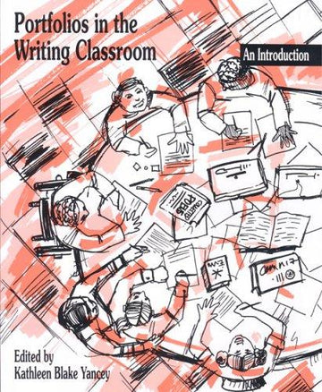 Portfolios In The Writing Classroom: An Introduction