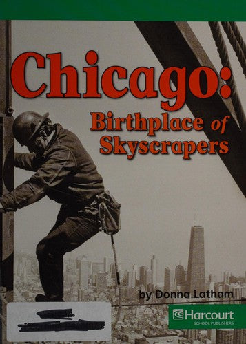 The Midwest-Chicago: Birthplace Of Skyscrapers