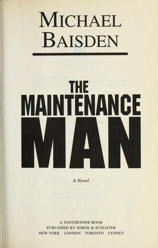 The Maintenance Man : A Novel