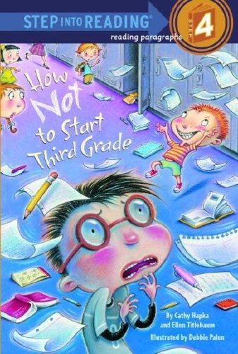 How Not To Start Third Grade (Step Into Reading)