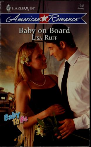 Baby On Board (Harlequin American Romance Series)