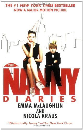 The Nanny Diaries: A Novel